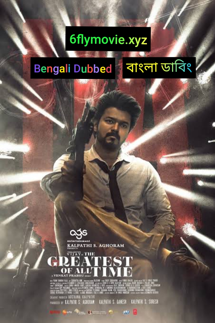 6flymovie The Greatest of All Time (2024) Bengali Dubbed Movie 